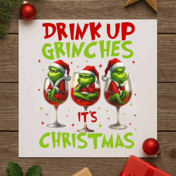 Drink Up Grinches DTF Transfer Sheet Thumbnail
